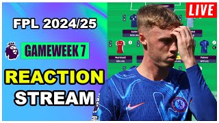 FPL Gameweek 7 REACTION STREAM  Live QampA  Fantasy Premier League Tips 202425 [upl. by Arihsat]