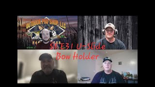 S1 E31 USlide Bow Holders [upl. by Clint]