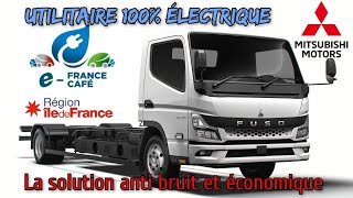 Mitsubishi eCanter 100 électrique Lutilitaire de proximité aux multiples avantages [upl. by Anuahsar]