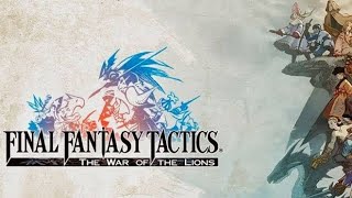 02  FINAL FANTASY TACTICS PSP PTBR [upl. by Yramliw]