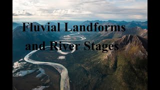 Fluvial Process and related Land form River stages [upl. by Kcirreg]