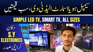 Smart LED TV  Simple LED TV  Android LED TV  SY Electronics  Karachi Saddar Market [upl. by Ursola]