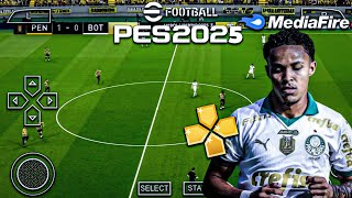 ✅ NOVO EFOOTBALL PES 2025  PPSSPP  DOWNLOAD BRASILEIRÃO E EUROPEU ATUALIZADO GRÁFICOS HD OFFLINE [upl. by Dyrrej]