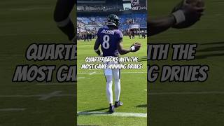 Quarterbacks with the most game winning drives shorts nfl [upl. by Athallia246]