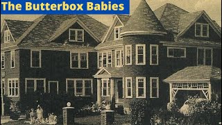 The Butterbox Babies Ideal Maternity Home  This Is The story Of [upl. by Arukas]