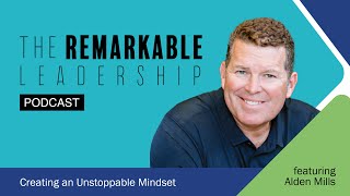 Creating an Unstoppable Mindset with Alden Mills [upl. by Llehcim]