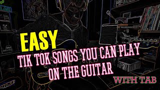 Easy Guitar Riffs  Popular Tik Tok Songs WITH TABS [upl. by Melinde]