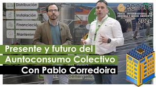 Presente y futuro del AUTOCONSUMO COMPARTIDO con Pablo Corredoira de Haz Energía [upl. by Kiraa]