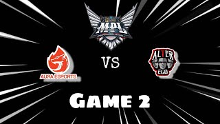 Aura vs Alter Ego Game 2  MPL ID English Season 13 Week 9 alterego aura mobilelegends [upl. by Garrik]