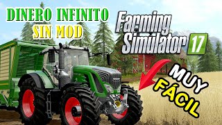 DINERO INFINITO FARMING SIMULATOR 2017 PC  AÑO 2022 [upl. by Bryner]