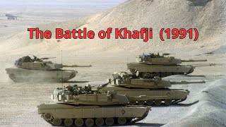 The Battle of Khafji 1991 [upl. by Ecinahs797]