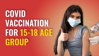 COVID Vaccine for 15 to18 Age Group Precautions Side Effects amp More  MFine [upl. by Dronski]