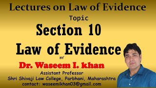 Section 10 of Indian Evidence Act 1872  Lectures on Law of Evidence Part 7 [upl. by Anitrebla]