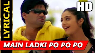 Main Ladki Po Po Po With Lyrics  Abhijeet Kavita Krishnamurthy  Hera Pheri 2000 Songs  Tabu [upl. by Nesnej]