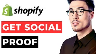 Get Social Proof on Your Shopify Store [upl. by Eanerb914]