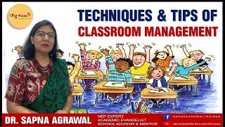 Best Classroom Management Techniques  Sapna Agrawal [upl. by Leesa]