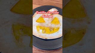 Tortilla citrouille au Airfryer airfryer halloween recette [upl. by Kela]