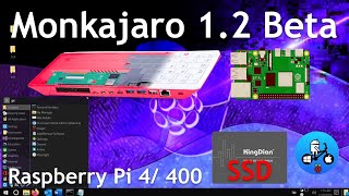 Monkajaro 12 BETA Raspberry Pi 400 amp Pi 4 Manjaro SSD [upl. by Squire771]