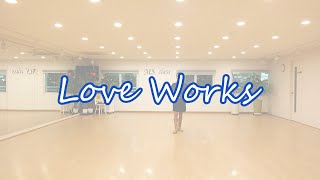 Love Works Line Dance by Lee Hamilton amp Heather Barton 2023 [upl. by Asirrac]