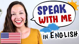 Speak With Me English Speaking Practice [upl. by Inama]