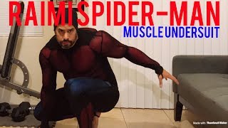 Raimi SpiderMan Muscle UnderSuit [upl. by Brier]