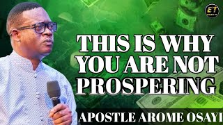 WHY YOU ARE NOT PROSPERING  APOSTLE AROME OSAYI [upl. by Aziar921]