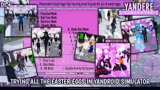 PLAY ALL EASTER EGGS IN YANDROID SIMULATOR  YANDERE SIMULATOR FANGAME PORT ANDROID  DL [upl. by Darooge]