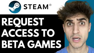 How to Request Access to Beta Games on Steam [upl. by Burne]