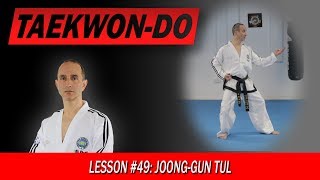 JoongGun Tul  TaekwonDo Lesson 49 [upl. by Yvehc]