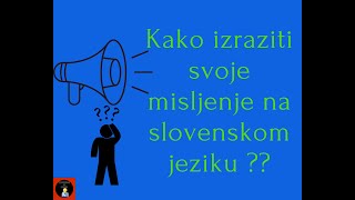 Kako izraziti svoje misljenjekoje su nam fraze potrebne  33lekcija Slovenski jezik za pocetnike [upl. by Ojahtnamas]