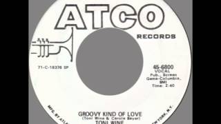 Toni Wine  quotGroovy Kind Of Lovequot Atco 1971 [upl. by Liban]