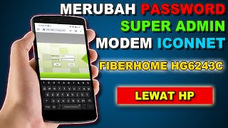 Cara Merubah Password Login SUPER ADMIN ICONNET Lewat HP [upl. by Oreste]