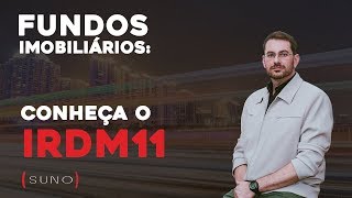 IRDM11  Saiba Tudo Sobre O Fundo Imobiliário Iridium Recebíveis Imobiliários [upl. by Kelleher]