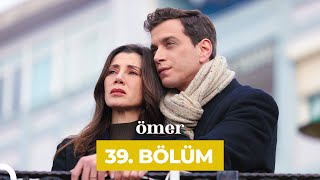 Ömer Dizisi 39 Bölüm [upl. by Htiduy613]