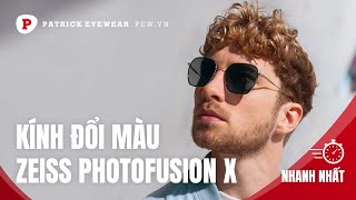 Tròng kính đổi màu nhanh nhất trong nhất bền nhất tại Patrick Eyewear  Zeiss Photofusion X [upl. by Legnalos]