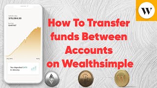 How To Transfer Funds Between Account on Wealthsimple  Personal to TFSA TSFA To Crypto Account [upl. by Corby]