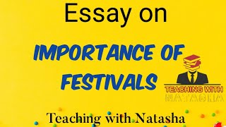 Festivals  Essay on Importance of Festivals  Festivals Essay [upl. by Winnah]