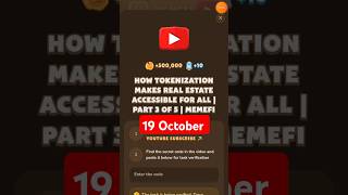 HOW TOKENIZATION MAKES REAL ESTATE ACCESSIBLE FOR ALL  PART 3 OF 5  MEMEFI Video Code [upl. by Aretahs]