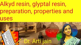 ResinAlkyd resinglyptal resin polyester resin Preparation Properties and Uses [upl. by Aileno]