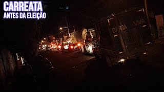 Veja Como Foi a Carreata Na Minha Cidade Antes da Eleição [upl. by Mueller]