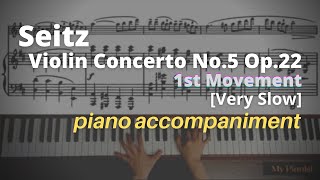 Seitz  Violin Concerto No5 Op22 1st Mov Piano Accompaniment Very Slow [upl. by Kealey376]