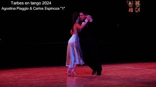 Agostina Piaggio amp Carlos Espinoza quot 1 quot  Tarbes en Tango 2024 [upl. by Bartram536]