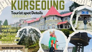 Kurseong Tour Plan  Kurseong Sightseeing Points  Dowhill The Haunted Hill  EP2  Darjeeling [upl. by Aneekan]