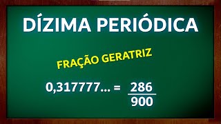 DÍZIMA PERIÓDICA  Como encontrar a GERATRIZ  Números racionais [upl. by Sarat]