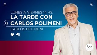 SOMOS RADIO EN VIVO  LA TARDE CON CARLOS POLIMENI  AM530 [upl. by Klemm919]