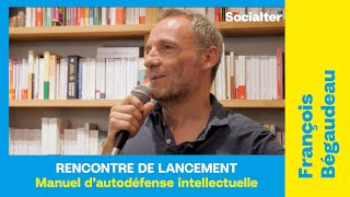 Rencontre librairie avec François Bégaudeau  Manuel dautodéfense intellectuelle [upl. by Bekha]