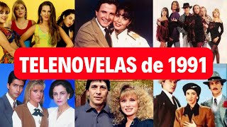 Todas las TELENOVELAS de TELEVISA 1991 📺 Novelas Viejitas [upl. by Kalman176]