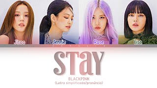 Como cantar Stay  BLACKPINK Letra simplificadapronunciação [upl. by Niltag869]