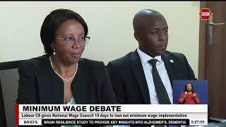 Labour CS gives National Wage Council 10 days to iron out minimum wage implementation [upl. by Yentnuoc923]