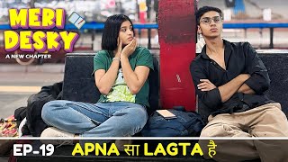 Meri Desky Apna Sa Lagta Hai Ep19 [upl. by Attenra]